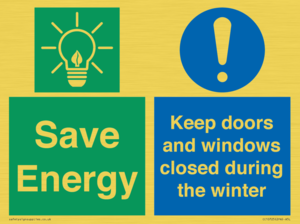 Save Energy - Keep doors and windows closed during the winter